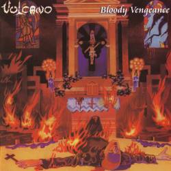 Vulcano : Bloody Vengeance
